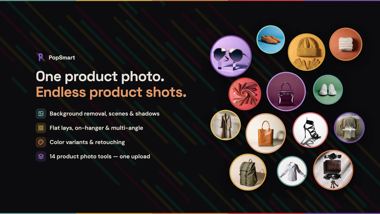 Examples of PopSmart product-photo tools applied to apparel, bags, shoes, eyewear, accessories, and home products.